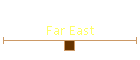 Far East