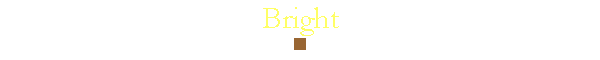 Bright